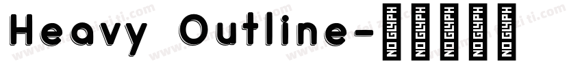 Heavy Outline字体转换